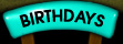 BIRTHDAYS